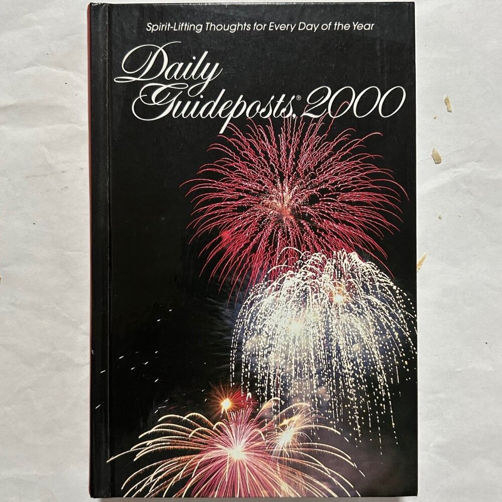 Daily Guideposts, 2000: Spirit-Lifting Thoughts for Every Day of the Year